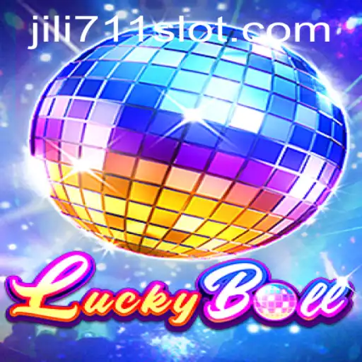Exploring the Exciting World of LuckyBall and Jili711